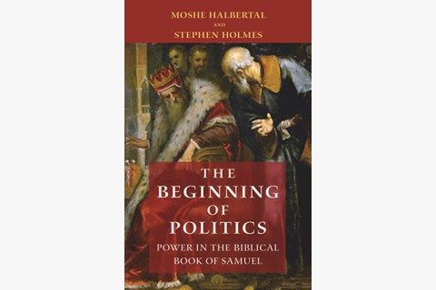 image of Moshe Halbertal and Stephen Holmes book on power and politics in the Samuel narrative